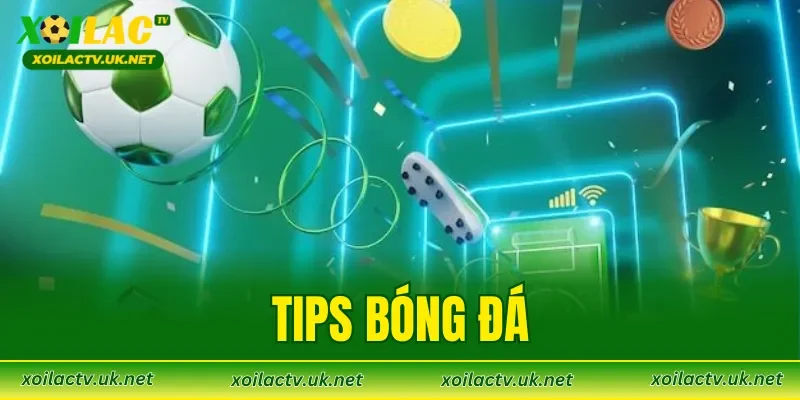 Tips Bóng Đá